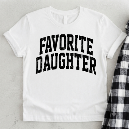 Favorite Daughter T-Shirt – Awesome Funny Sarcastic Daughter Graphic Tee-Pasimax