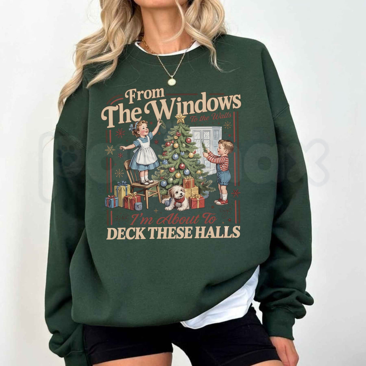 From The Windows To The Walls Sweatshirt | Deck These Halls Funny Christmas Crewneck-Pasimax