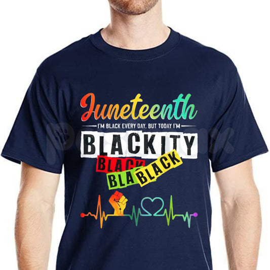 Funny "Blackity Black" Juneteenth T-Shirt – Unapologetic Black History Freedom Celebration Novelty Graphic Tee-Pasimax
