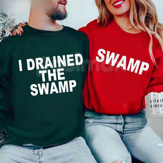 Funny Couple Shirts – "I Drained the Swamp / Swamp" Political Meme Matching Sweatshirt Set | Humorous Relationship Jumper-Pasimax