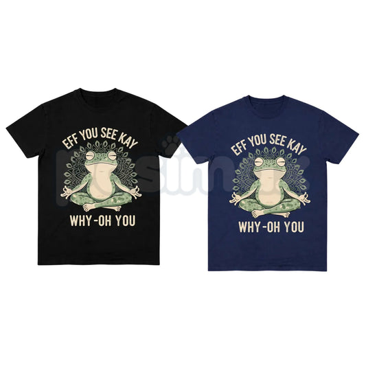 Funny "EFF YOU SEE KAY" Frog Meditation T-Shirt – Witty Zen Sarcasm Graphic Tee, Remastered Heavy Cotton Yoga Frog Top, Soft Lived-In Heavyweight Mindful Humor Shirt, Made in USA-Pasimax