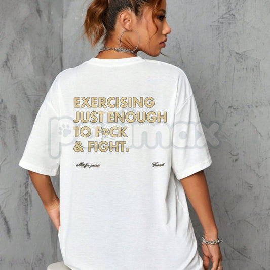 Funny "Exercising Just Enough to F≈ck & Fight" T-Shirt - Sarcastic Gym & Fitness Tee, Blue Collar Humor Graphic Shirt, Inappropriate Adult Workout Apparel-Pasimax