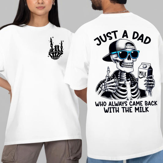 Funny Father’s Day T-Shirt - "Came Back With the Milk" Two-Sided Graphic, Humorous Dad Tee-Pasimax
