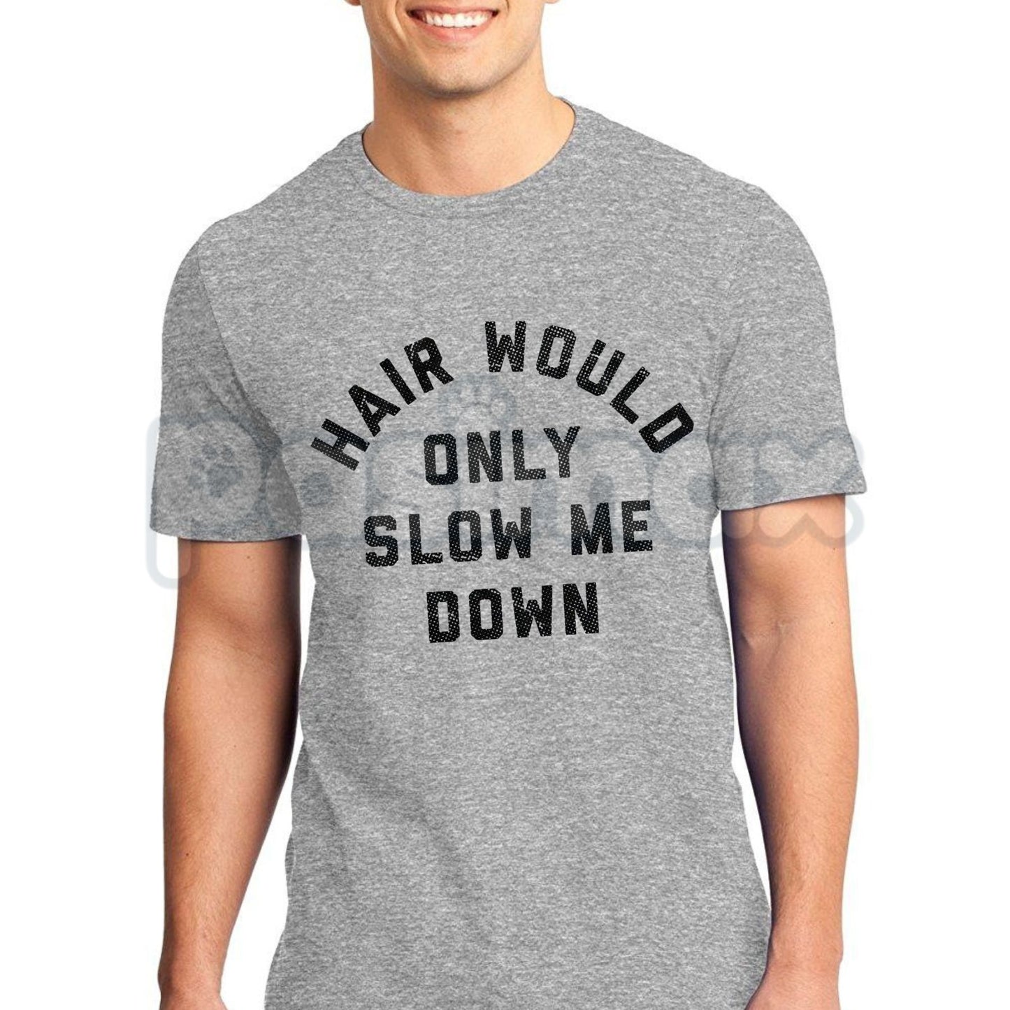 Funny "Hair Would Only Slow Me Down" T-Shirt – Sarcastic Bald Guy Novelty Graphic Tee-Pasimax