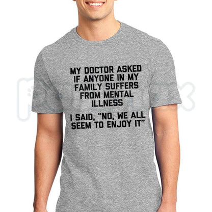 Funny Sarcastic Family Humor Quote T-Shirt – We All Enjoy It Unisex Cotton Graphic Tee-Pasimax