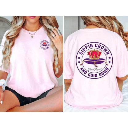 Funny "Sippin' Crown & Goin' D" Sarcastic T-Shirt - 2-Sided Streetwear Tee, Unisex Graphic Top-Pasimax