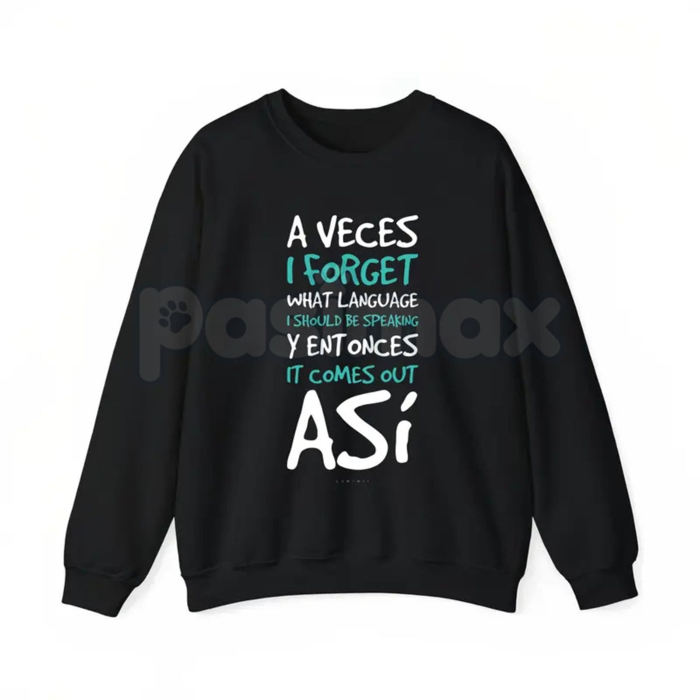 Funny Spanish Quote Sweatshirt for Women | A Veces I Forget What Language Crewneck | Spanglish Humor Jumper | Latina Heritage Pullover | Bilingual Sarcastic Shirt | Retro Spanish English Graphic Top-Pasimax