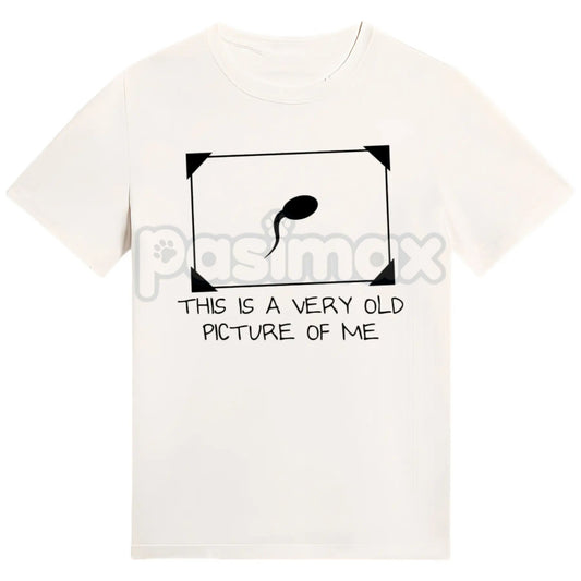Funny Sperm Graphic Tee - "Very Old Picture of Me" T-Shirt, Trendy Unisex Streetwear, Witty Biology Humor Gift-Pasimax