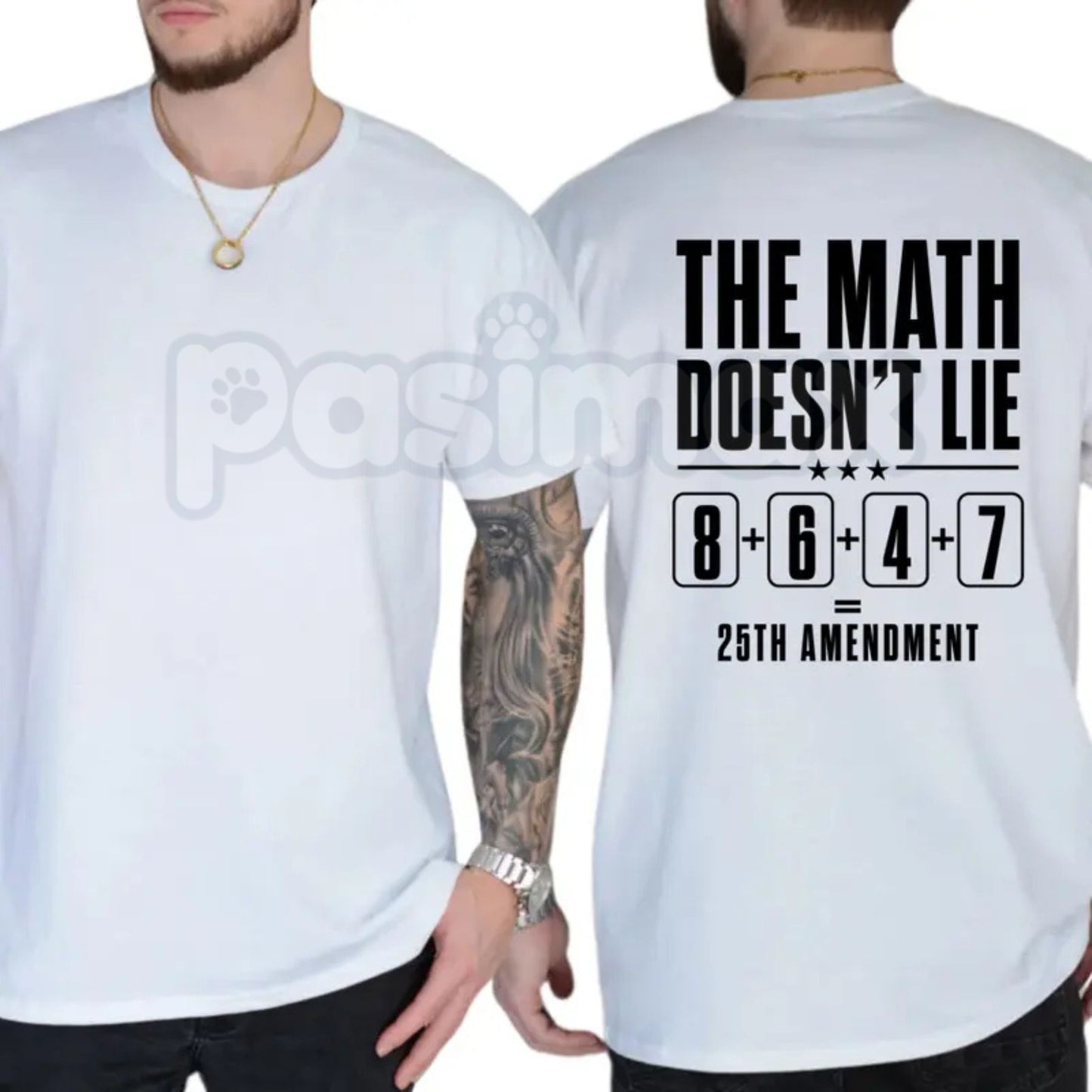 Funny "The Math Doesn't Lie" 25th Amendment T-Shirt – Sarcastic Political Satire Graphic Tee-Pasimax