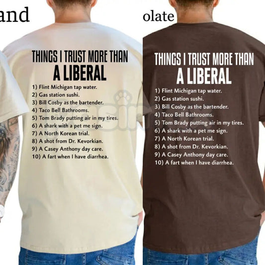 Funny "Things I Trust More Than A Liberal" T-Shirt – Patriot Men's Conservative Graphic Tee-Pasimax