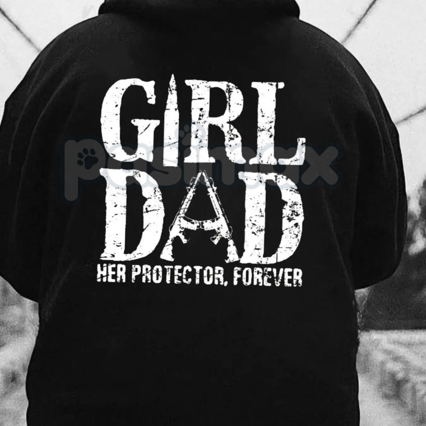 Girl Dad - Her Protector, Forever Hoodie – Fatherhood Statement Pullover, Unique Dad Gift & Family Apparel, Unisex-Pasimax