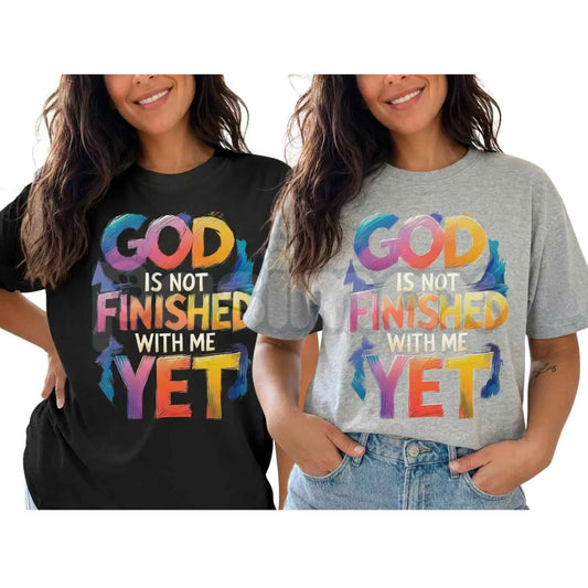 God Is Not Finished With Me Yet Faith Shirt – Christian Graphic Tee Women Plus Size, Inspirational Religious T-Shirt-Pasimax