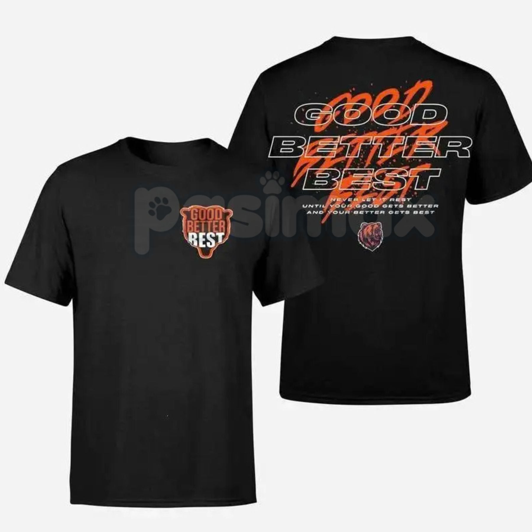 Good Better Best Full Quote 2-Sided Motivational Tee – Pasimax