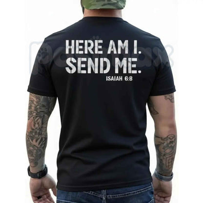Here Am I Send Me Faith Graphic Tee – Isaiah 6:8 Christian Bible Verse T-Shirt, Inspirational Scripture Religious Unisex Faith Shirt-Pasimax
