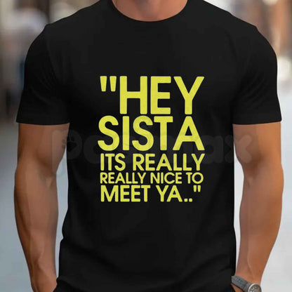 Hey Sista Graphic T-Shirt – Funny Sister Sisterhood Retro Unisex Tee-Pasimax