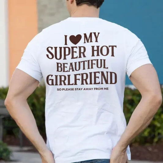 "Hot Girlfriend" Shirt - Funny Romantic Graphic Tee, Humorous Partner Apparel-Pasimax