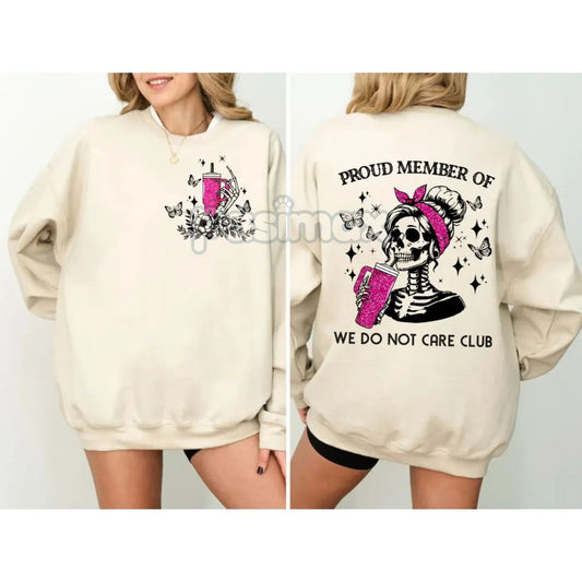 Humorous "We Don't Care Club" Unisex Sweatshirt – Ironic Sarcastic Statement Top-Pasimax