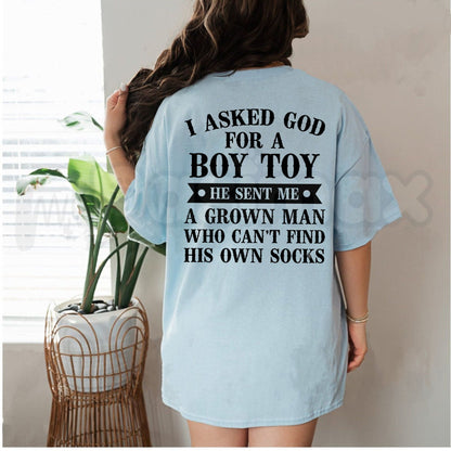 I Asked God For A Boy Toy T-Shirt – Funny Faith & Relationship Humor Graphic Tee-Pasimax