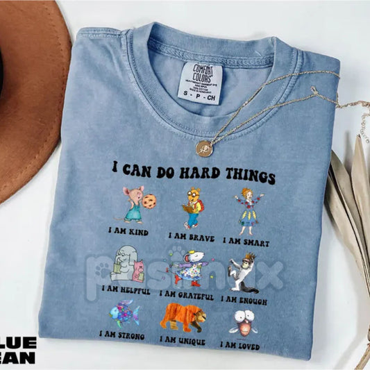 'I Can Do Hard Things' Comfort Colors® T-Shirt – Children's Book Characters Tee, Motivational Teacher Gift, Back to School Affirmation-Pasimax