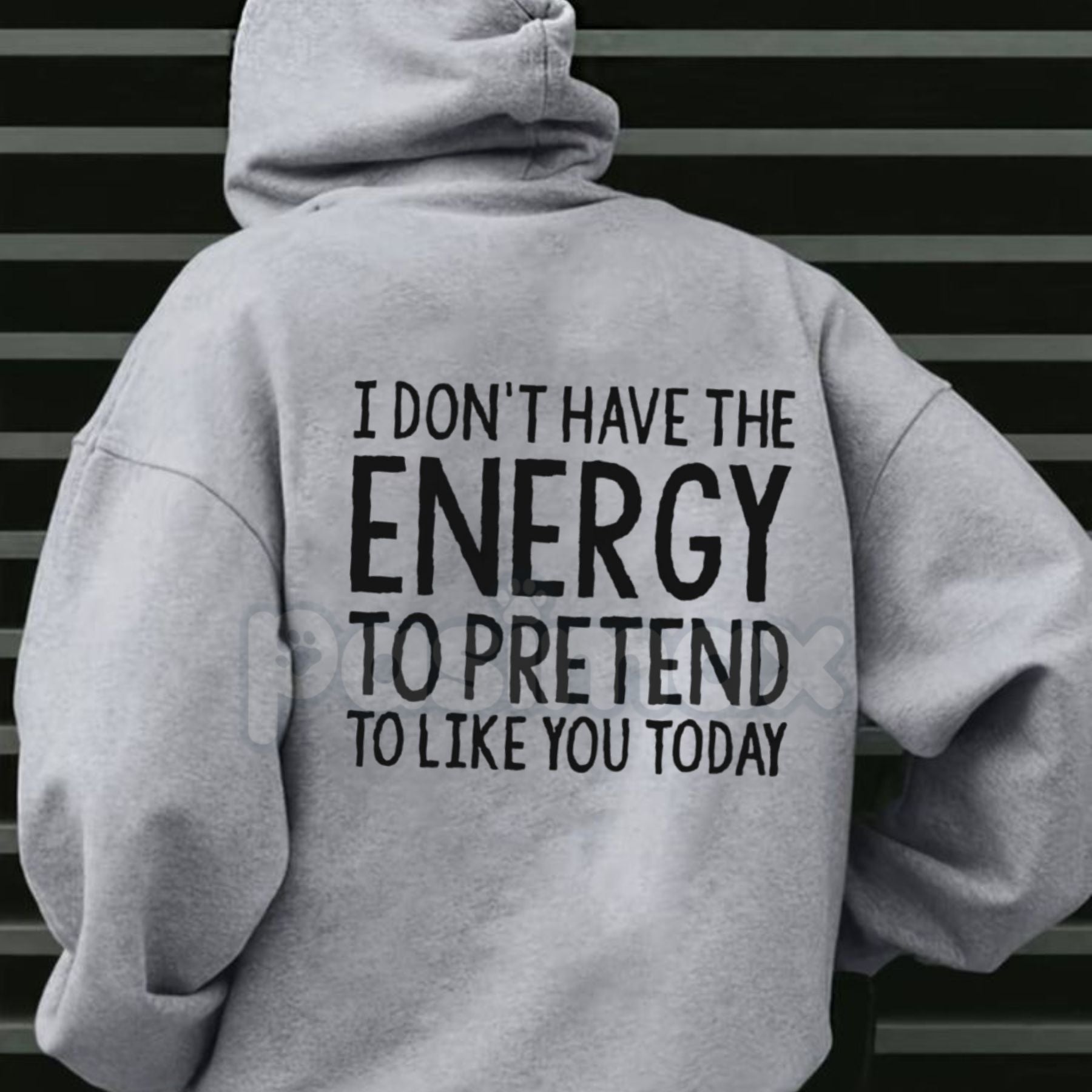 "I Don't Have The Energy To Pretend" Hoodie – Sarcastic Introvert Pullover, Honest Mood Slogan Apparel, Unisex-Pasimax