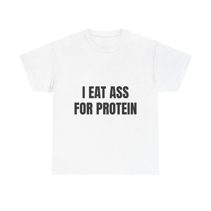 "I EAT THIS FOR PROTEIN" Funny T-Shirt - Viral Gym Shirt, Humorous Workout Tee-Pasimax
