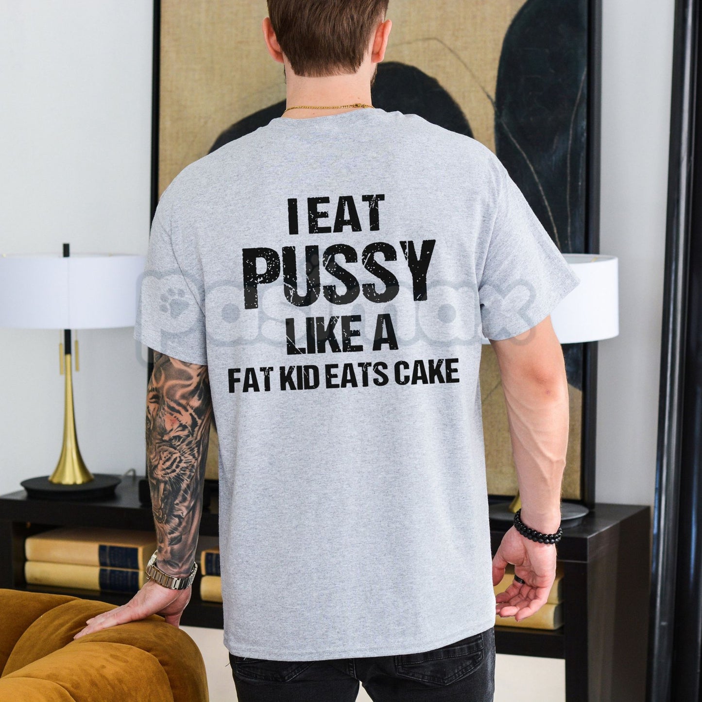 "I Eat Pu**y Like A Fat Kid Eats Cake" T-Shirt - Crude Adult Humor Tee, Explicit Shock Slogan Shirt, Basic Cotton Crewneck Statement Apparel-Pasimax