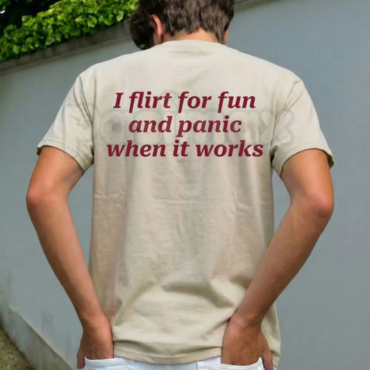"I Flirt For Fun And Panic When It Works" T-Shirt - Funny Relatable Social Anxiety Graphic Tee, Sarcastic Dating Humor Shirt, Premium Heavyweight Unisex Statement Top, Introvert Humor Gift Apparel, Aesthetic Slogan Streetwear-Pasimax