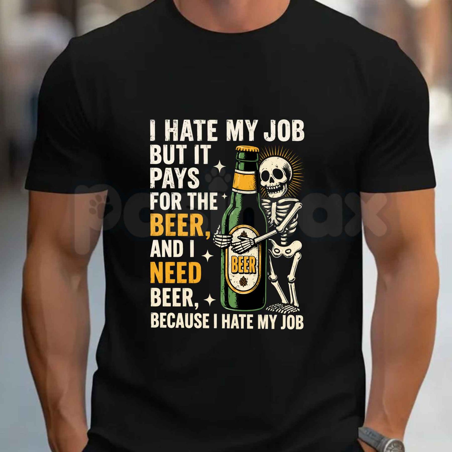 I Hate My Job But It Pays For The Beer T-Shirt – Funny Work Humor Unisex Cotton Graphic Tee-Pasimax