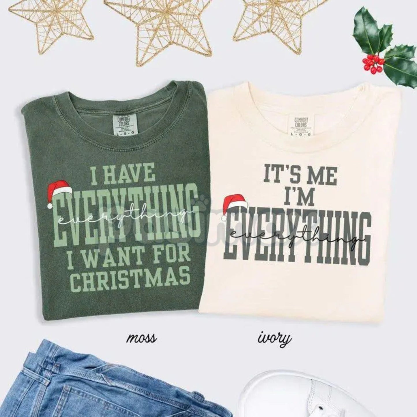 'I Have Everything I Need For Christmas' Comfort Colors® Tee – Sarcastic Holiday Gift T-Shirt, Contentment Vibe Shirt-Pasimax