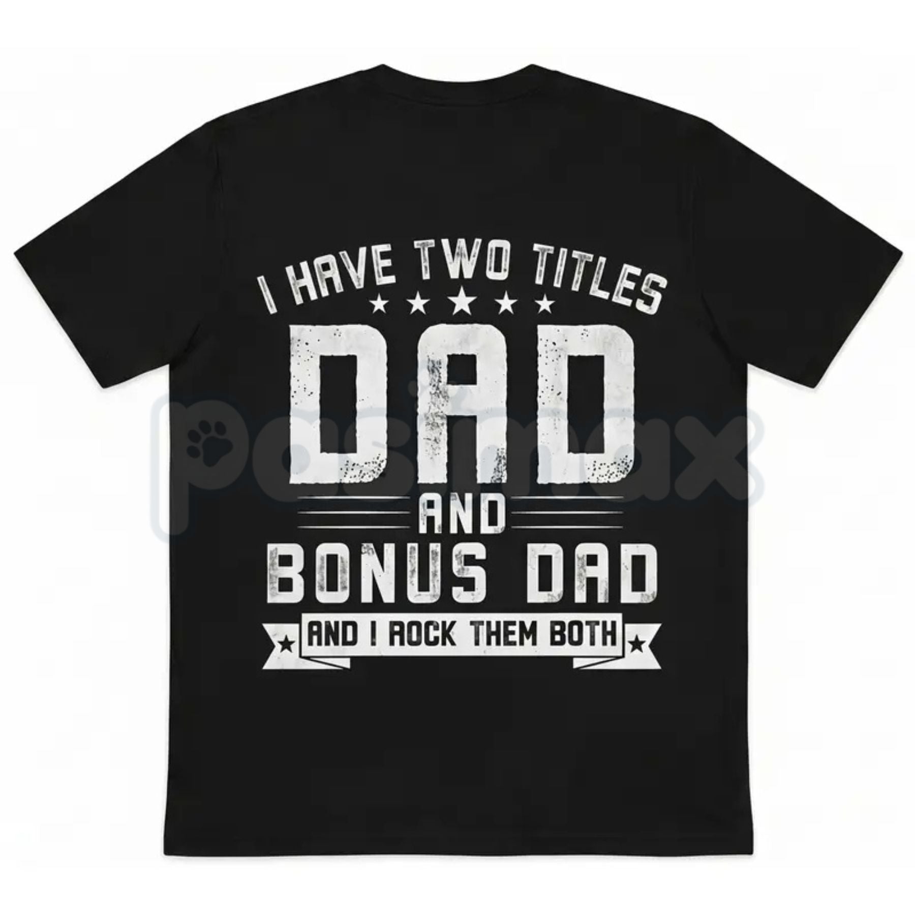 "I Have Two Titles Dad And Bonus Dad" T-Shirt – Men's Blended Family Father's Day Graphic Tee-Pasimax