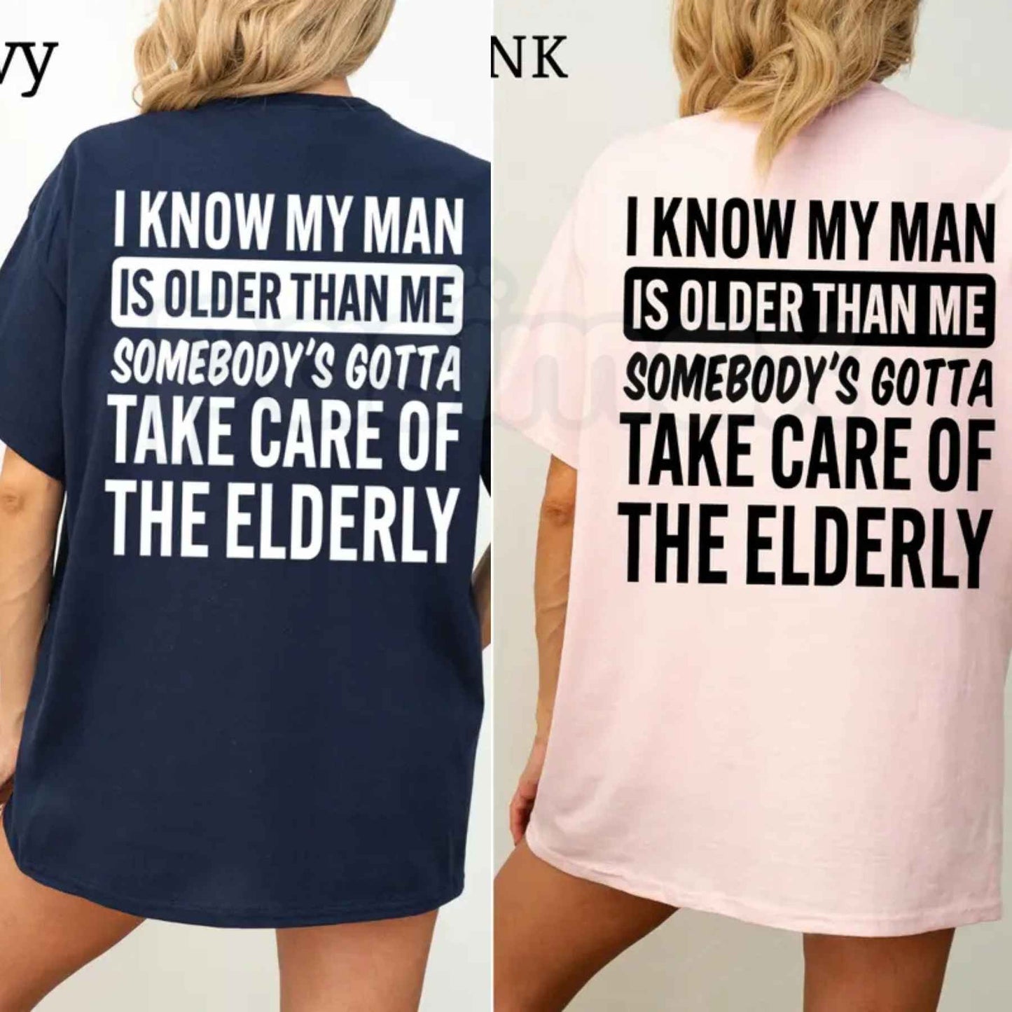 I Know My Man Is Older Than Me T-Shirt – Funny Age Gap Couple Unisex Cotton Graphic Tee-Pasimax