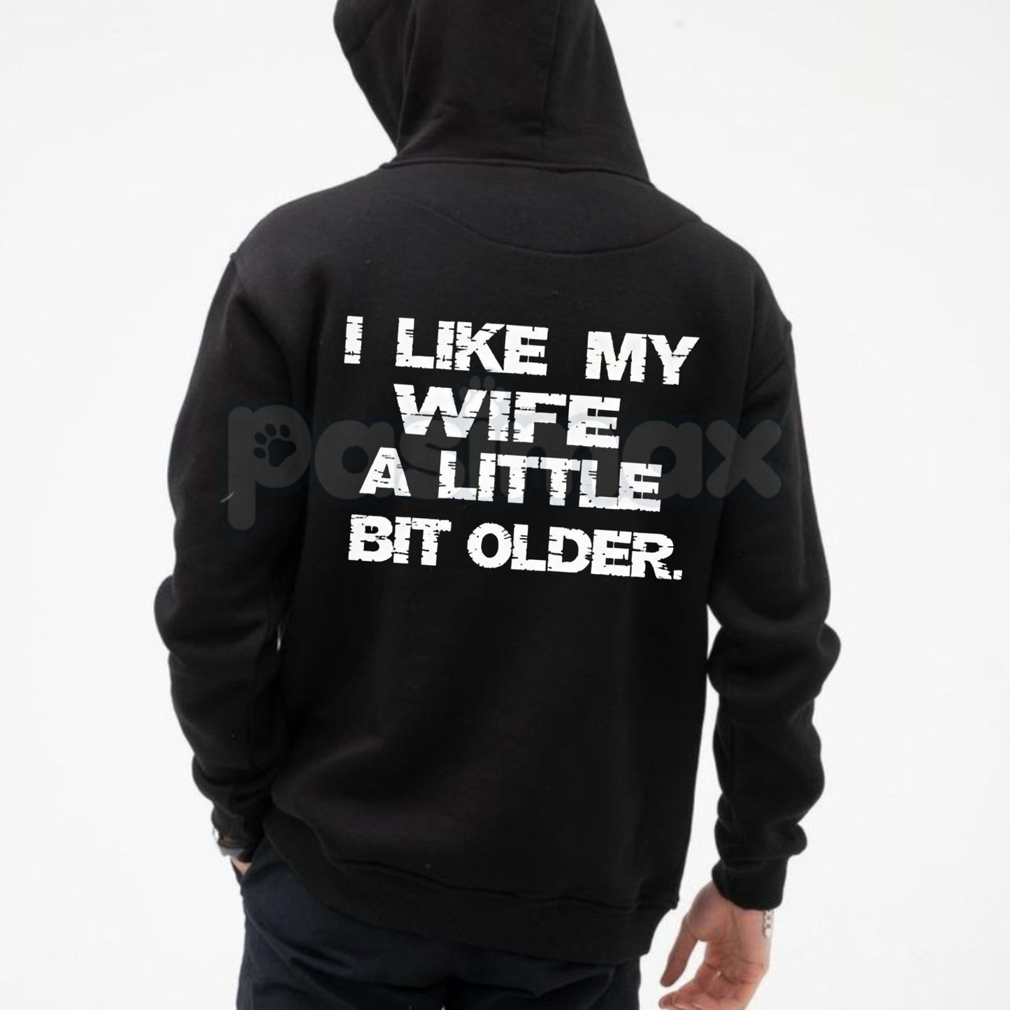 I Like My Wife A Little Bit Older Hoodie – Funny Husband Slogan Pullover, Cheeky Marriage Humour Streetwear, Unisex Vintage Hoodie-Pasimax