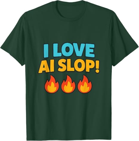 I Love AI Slop T-Shirt – Funny Internet Meme Unisex Cotton Graphic Tee-Pasimax