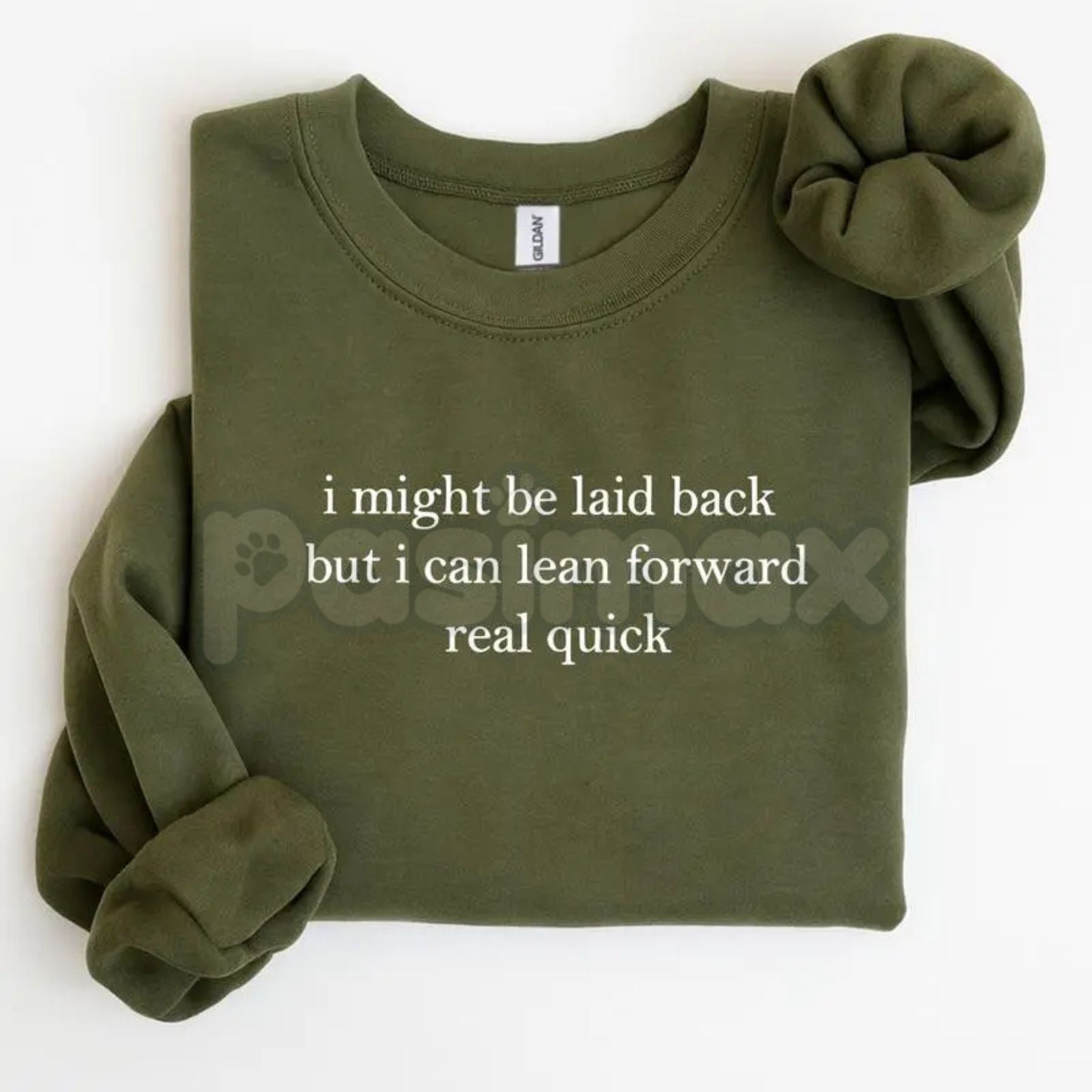 I Might Be Laid Back But I Can Lean Forward Real Quick Sweatshirt | Funny Sarcastic Quote Crewneck | Mood Statement Jumper | Chill Personality Graphic Pullover | Relatable Humor Shirt-Pasimax