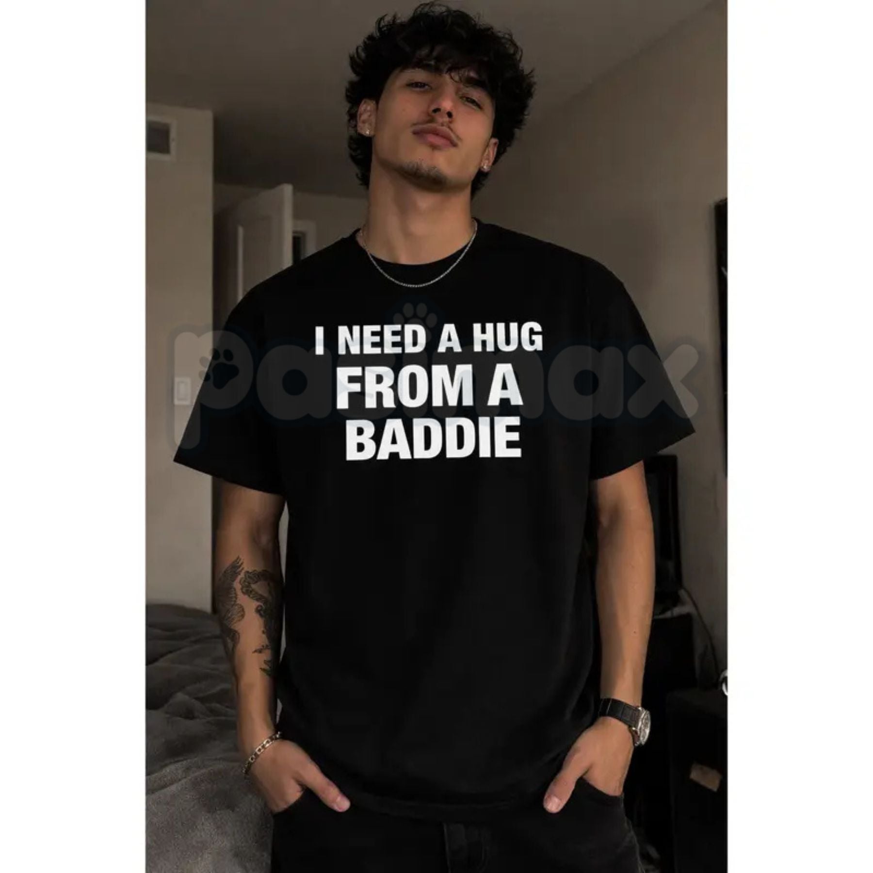 "I Need A Hug From A Baddie" Funny Men's T-Shirt - Humorous Streetwear Graphic Tee, Premium 100% Cotton Sarcastic Slogan Top, Witty Adult Humor Gift for Him, Soft Lived-In Heavyweight Casual Apparel, Bold Personality Statement Shirt-Pasimax