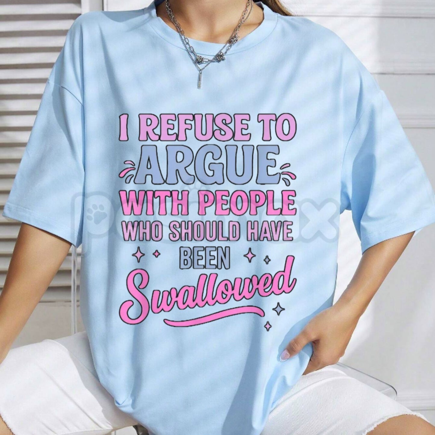 "I Refuse To Argue With People Who Should Have Been Swallowed" T-Shirt - Funny Savage Sarcastic Graphic Tee, Premium 100% Cotton Bold Statement Top, Witty Adult Humor Gift, Brutally Honest Personality Shirt, Soft Lived-In Heavyweight Casual Apparel-Pasimax