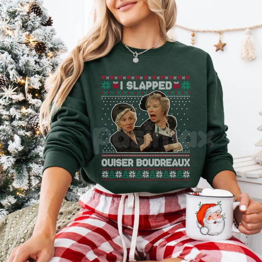 "I Slap Ouiser Boudreaux" Ugly Christmas Sweatshirt – Funny Steel Magnolias Holiday Crewneck-Pasimax