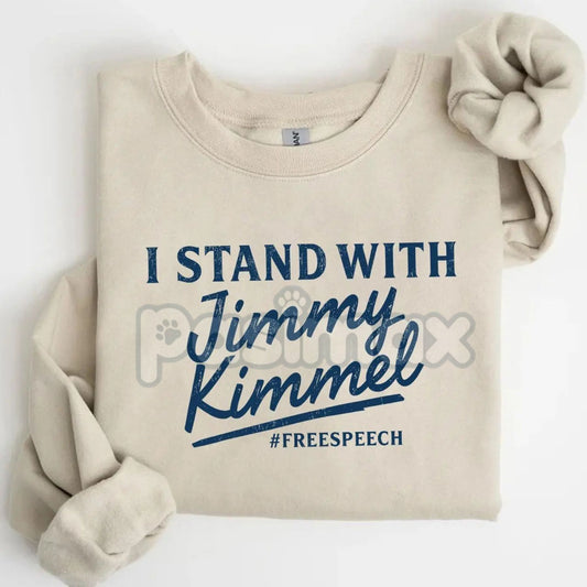 I Stand With Jimmy Kimmel Free Speech Sweatshirt – Advocacy & Comfort Top-Pasimax