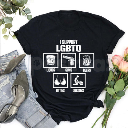 "I Support LGBTQ" Funny Acronym T-Shirt – Liquor Guns Bacon Titties Quickies Tee, Premium 100% Cotton Sarcastic Beer & Bacon Top, Soft Lived-In Heavyweight Rowdy Meme Shirt, Made in USA-Pasimax