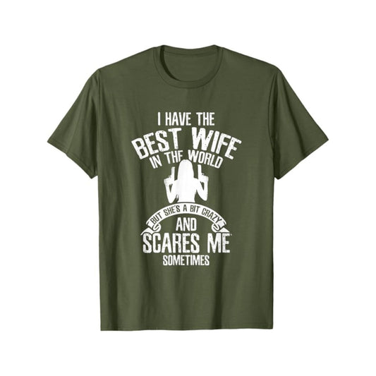 "I have the best Wife" T-Shirt - Funny Husband Humor Tee, Summer Casual Gift for Him-Pasimax