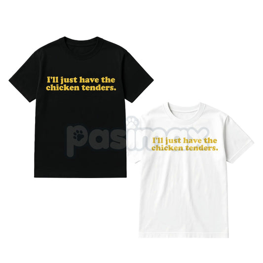 "I'll Just Have The Chicken Tenders" T-Shirt - Funny Picky Eater Slogan Tee, Relatable Food Humor Shirt, Casual Comfort Cotton Apparel-Pasimax