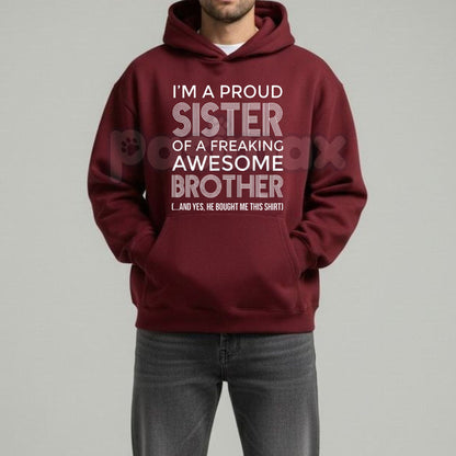I’m A Proud Sister Hoodie – Meaningful Sibling Bond Pullover, Aesthetic Family Support Sweatshirt, Unisex Streetwear-Pasimax