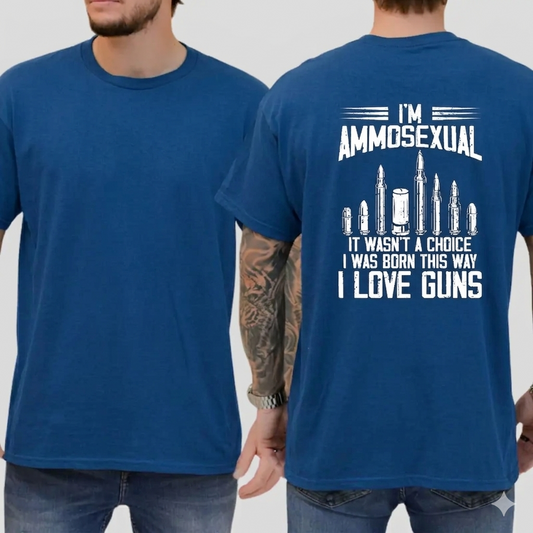 "I'm Ammosexual" Funny Gun T-Shirt – Born This Way Firearms Graphic Tee-Pasimax