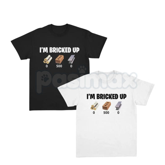 "I'm Bricked Up" Funny Meme T-Shirt – Viral Gaming Slang Graphic Tee, Premium 100% Cotton Brain Rot Top, Soft Lived-In Heavyweight Sarcastic Shirt, Made in USA-Pasimax