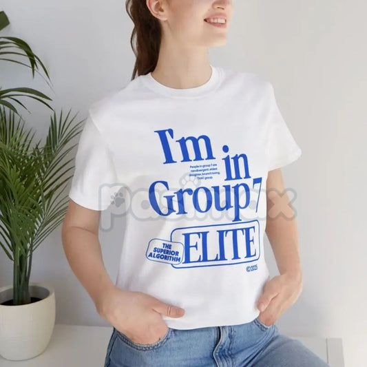 "I’m In Group 7 Elite" T-Shirt - Group 7 Trend Funny Tee, Insider Joke Slogan Apparel, Unisex Comedy Group Shirt-Pasimax