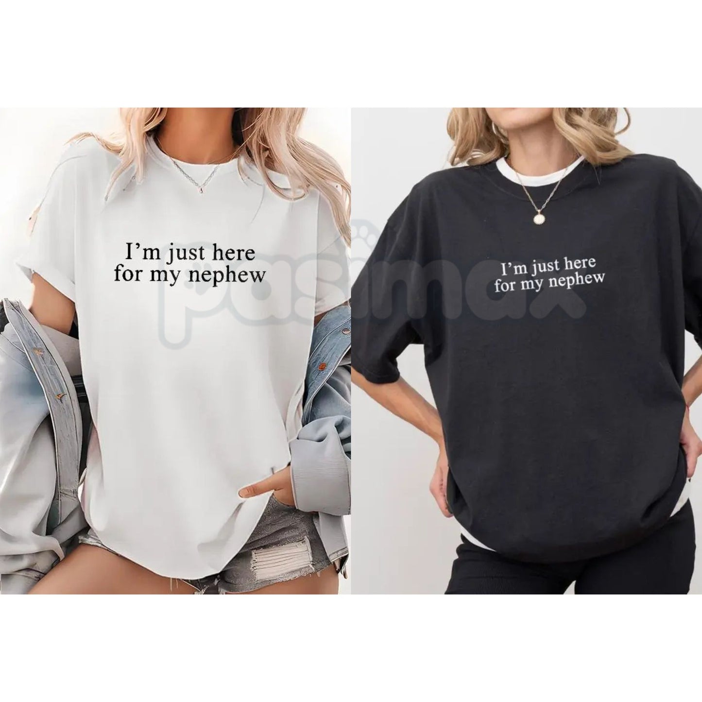 "I'm Just Here For My Nephew" Funny Aunt Tee – Cute New Future Auntie Graphic Shirt, Premium 100% Cotton Titi Clothing, Soft Lived-In Heavyweight Family Gift, Made in USA-Pasimax