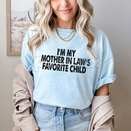 "I'm My Mother-In-Law's Favorite Child" T-Shirt - Funny Parent Slogan Tee, Witty Family Humor Gift, Men & Women Relationship Shirt-Pasimax