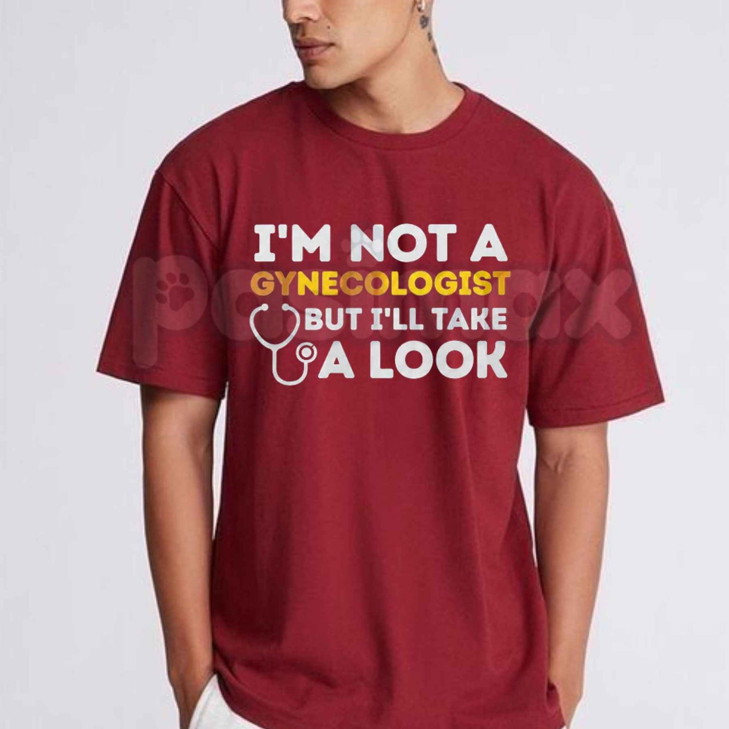 I'm Not A Gynecologist But I'll Take A Look T-Shirt – Funny Adult Humor Unisex Graphic Tee-Pasimax