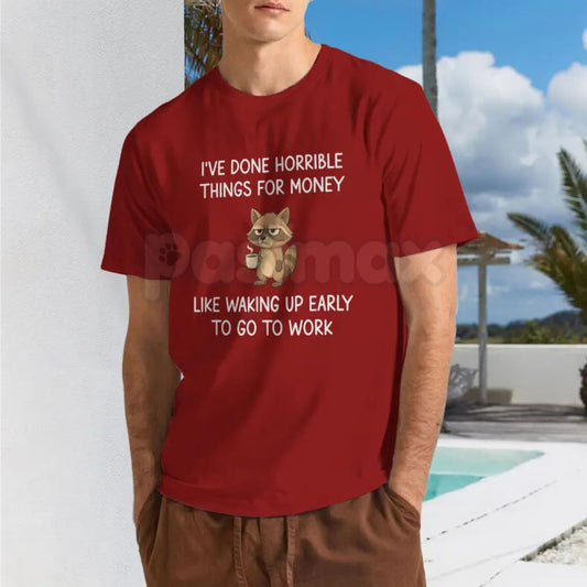 "I've Done Horrible Things For Money" Raccoon T-Shirt – Funny Trash Panda Graphic Tee, Premium 100% Cotton Dark Humor Shirt, Sarcastic Raccoon Joke Top, Made in USA-Pasimax