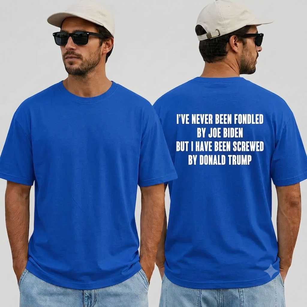 "I've Never Been Fondled by Joe Biden..." T-Shirt – Funny Political Satire Independent Unisex Graphic Tee-Pasimax